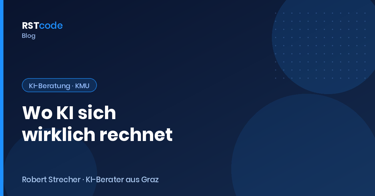 Wo KI sich für KMU wirklich rechnet – und wo nicht